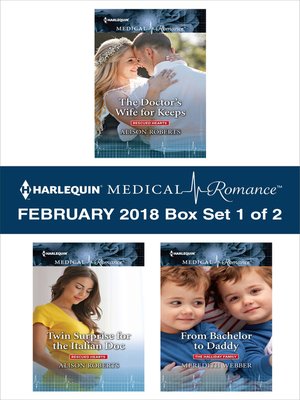 cover image of Harlequin Medical Romance February 2018--Box Set 1 of 2